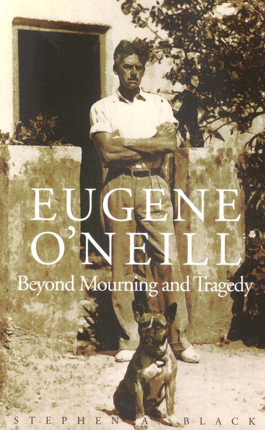 Stephen A. Black - Eugene O'Neill