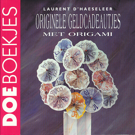 D Haeseleer, Laurent - Originele geldcadeautjes met origami