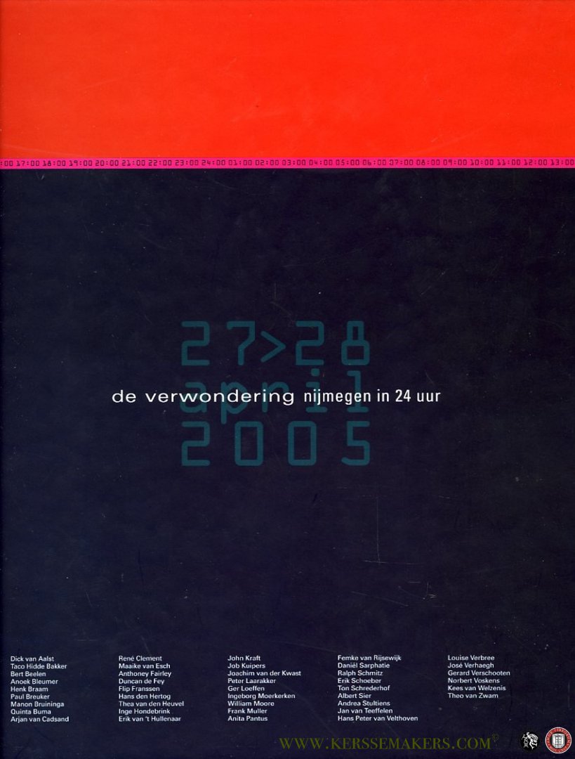 div. fotografen - De Verwondering, Nijmegen in 24 uur door 42 nijmeegse fotografen