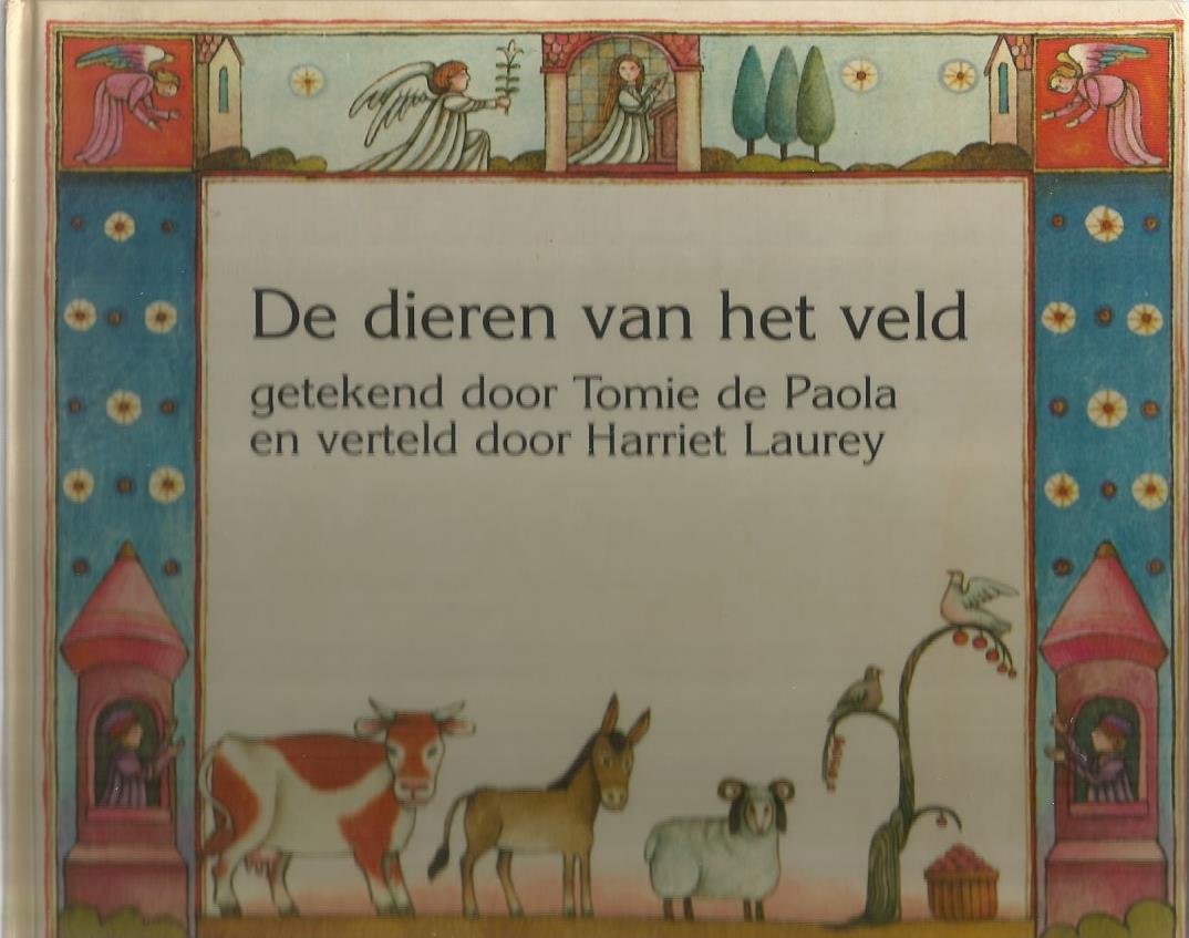 Laurey, Harriet (verteld door) - De dieren van het Veld. Een kerstverhaal in verzen en tekeningen. Getekend door Tomie de Paola