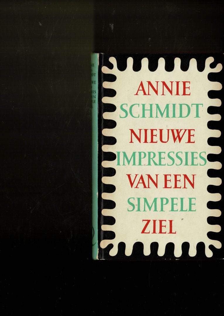 Schmidt,Annie M.G. - Nieuwe impressies van een simpele ziel