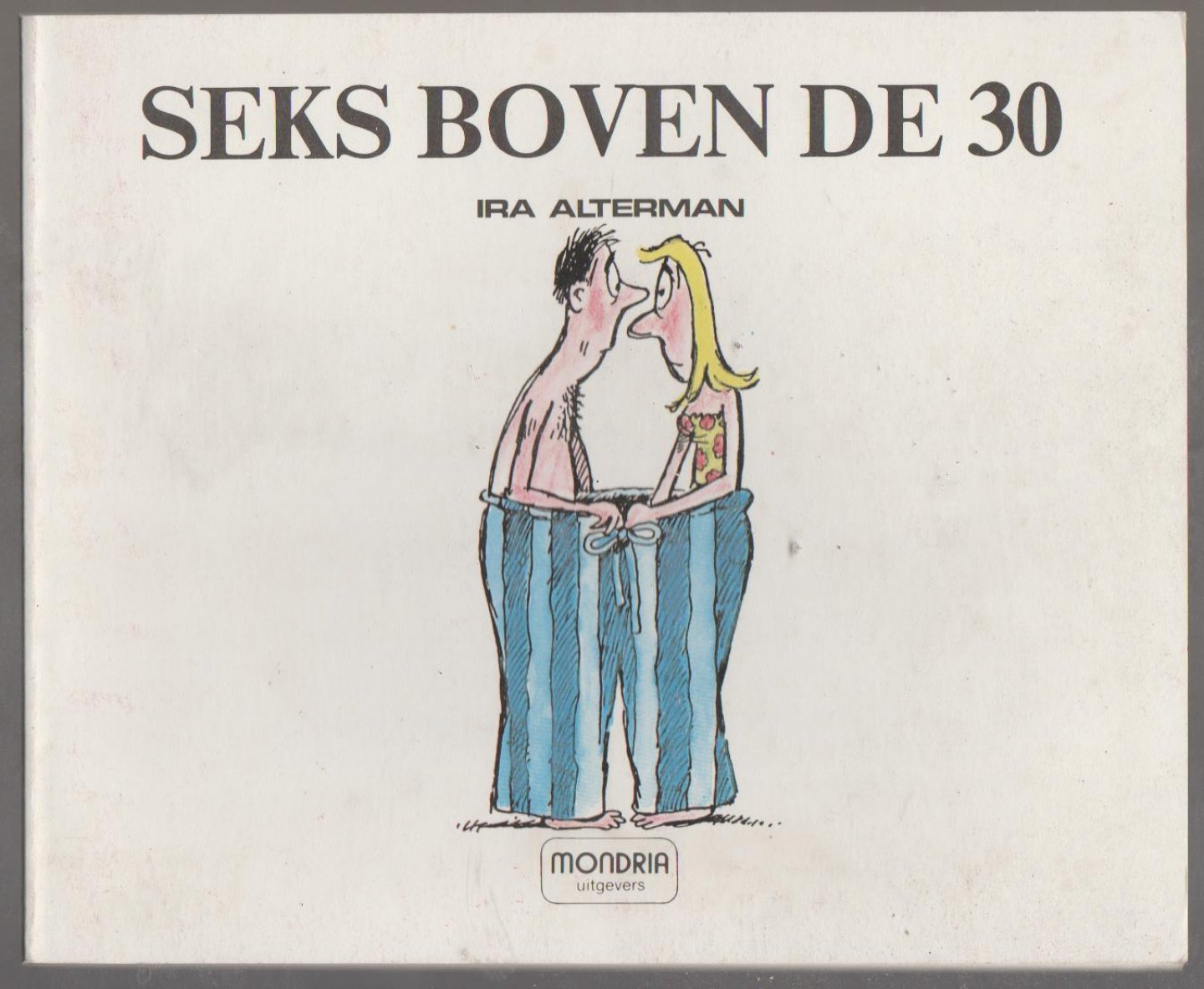 Alterman,Ira - seks boven de 30
