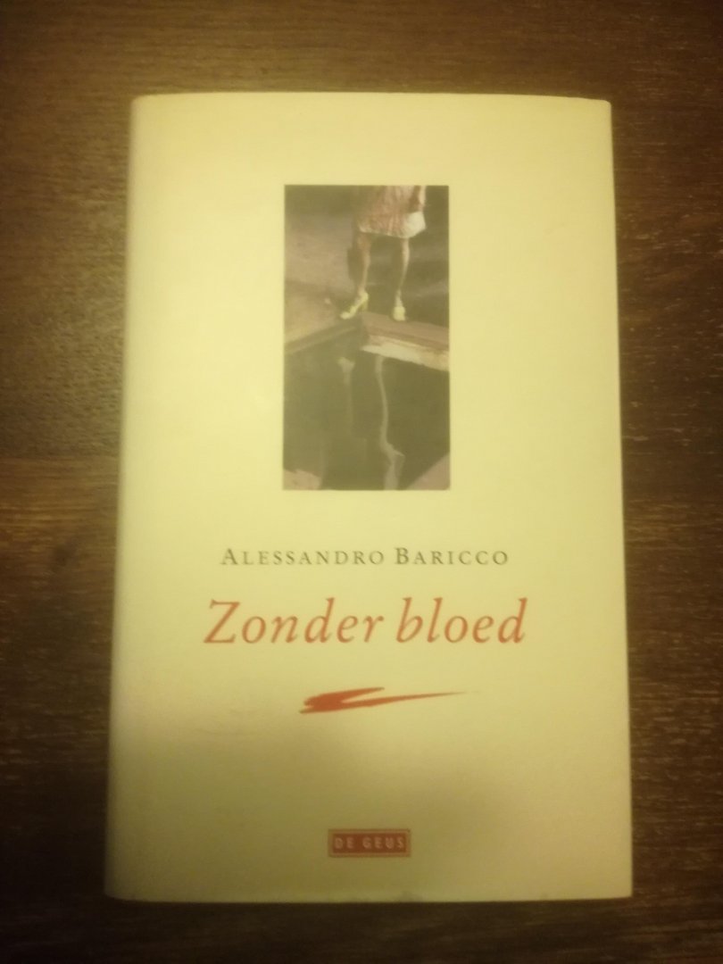 Baricco, Alessandro - Zonder bloed