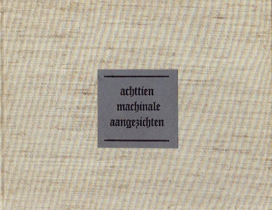 JONG, Frans de - Achttien machinale aangezichten. Een voetreis door het rijk van keizer Jan. [Signed - Nr. 53/80].