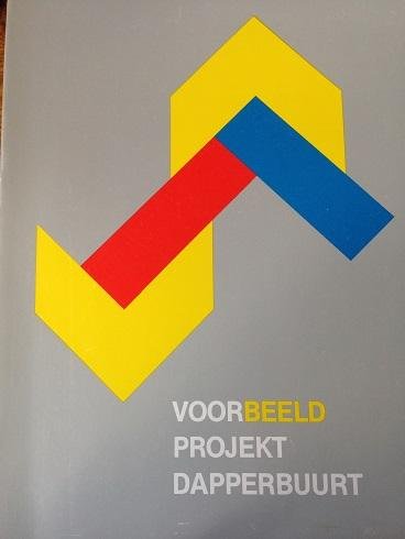 Horst, Wim van der (red.) - Voorbeeld Project Dapperbuurt