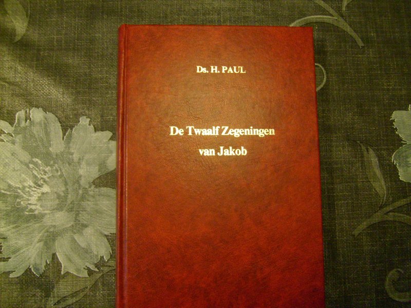 Paul H. - De Twaalf Zegeningen van Jakob