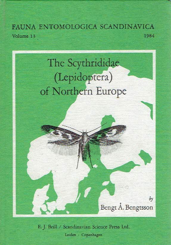 BENGTSSON, Bengt A. - The Scythrididae (Lepidoptera) of Northern Europe.