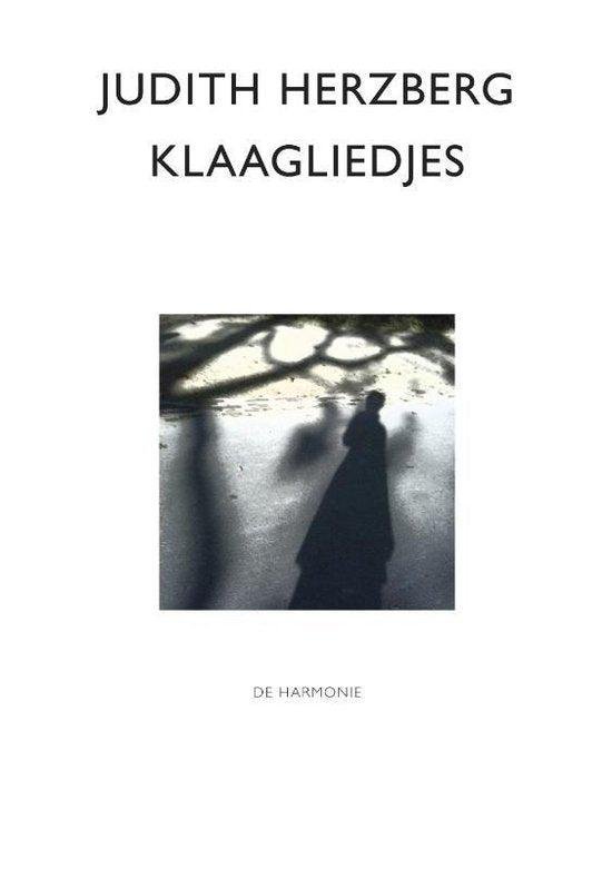 Herzberg, Judith - Klaagliedjes