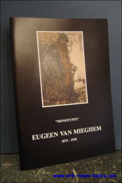 Joos. - album nummer 7 - EUGEEN VAN MIEGHEM 1875 - 1930. MONOTYPES.