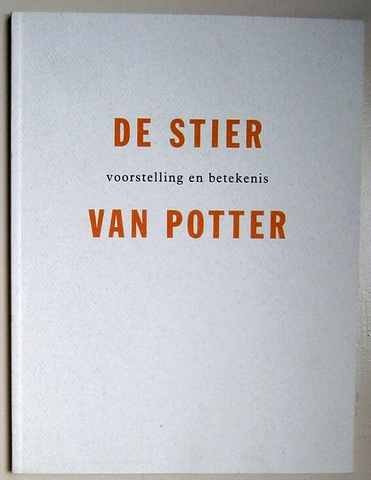 Stegeman, E.J. - De Stier van Potter : voorstelling en betekenis.