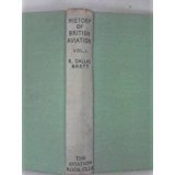 DALLAS BRETT, R. - History of British Aviation 1908 - 1914: Vol. I+II