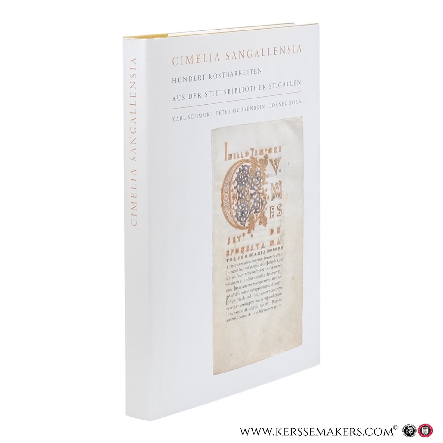 Schmuki, Karl / Ochsenbein, Peter / Dora, Cornel. - Cimelia Sangallensia. Hundert Kostbarkeiten aus der Stiftsbibliothek St. Gallen.