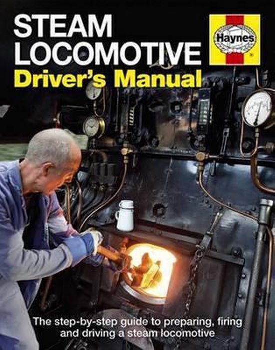 Andrew Charman - Steam locomotive Driver's Manual