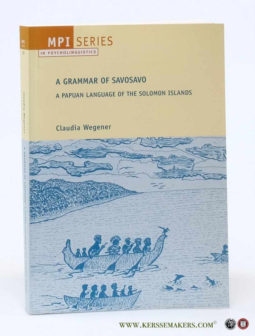 Wegener, Claudia Ursula. - A grammar of Savosavo, a Papuan language of the Solomon Islands.