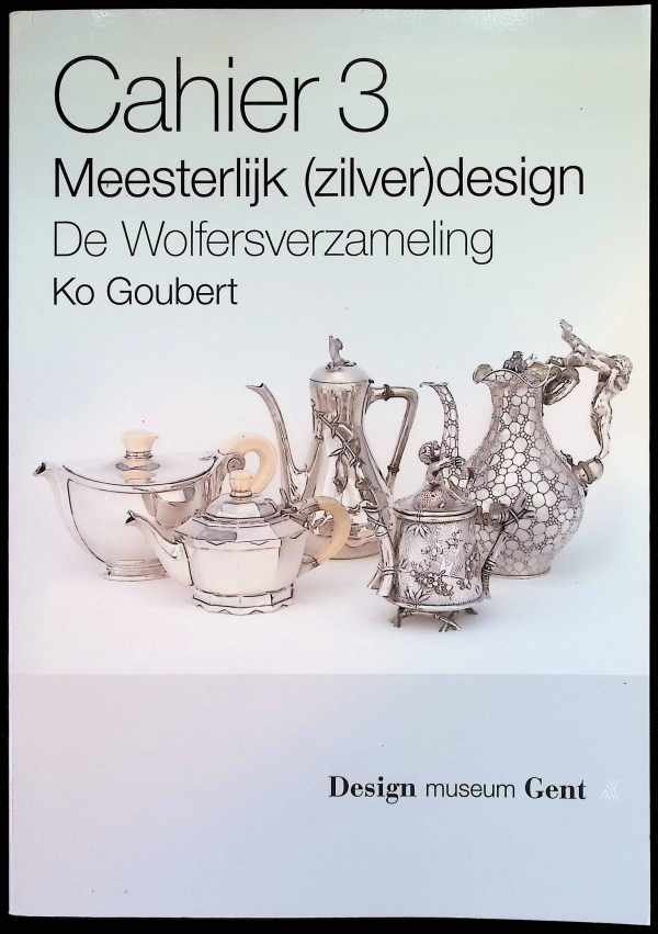 Ko Goubert - Cahier 3 Meesterlijk (zilver)design De Wolfersverzameling