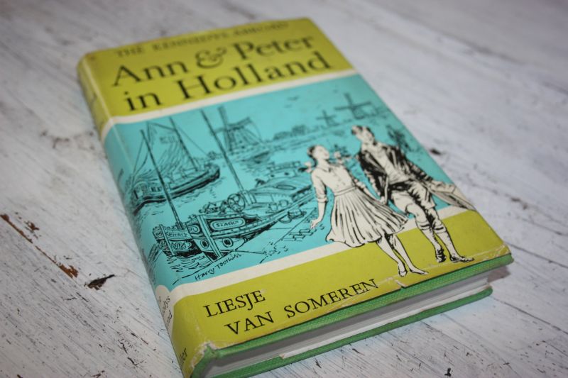 Someren, Liesje van - The Kennedys abroad ANN AND PETER IN HOLLAND