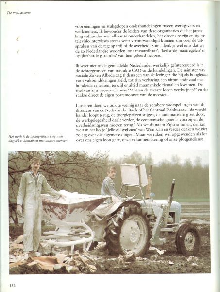 Galjaard. Prof. Dr. Hans ... Een veranderend Nederland - Het leven van de nederlander    ...  Kinderen krijgen [ Het geboortencijfer in Nederlander ] Zwangerschap en bevalling, Kind zijn, volwassen worden...De volwassene. Ouder worden, oud zijn . De toekomst