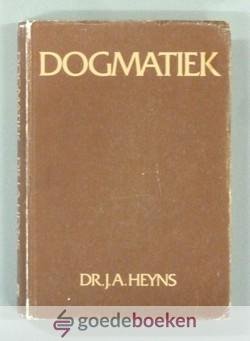 Heyns, Dr. J.A. - Dogmatiek