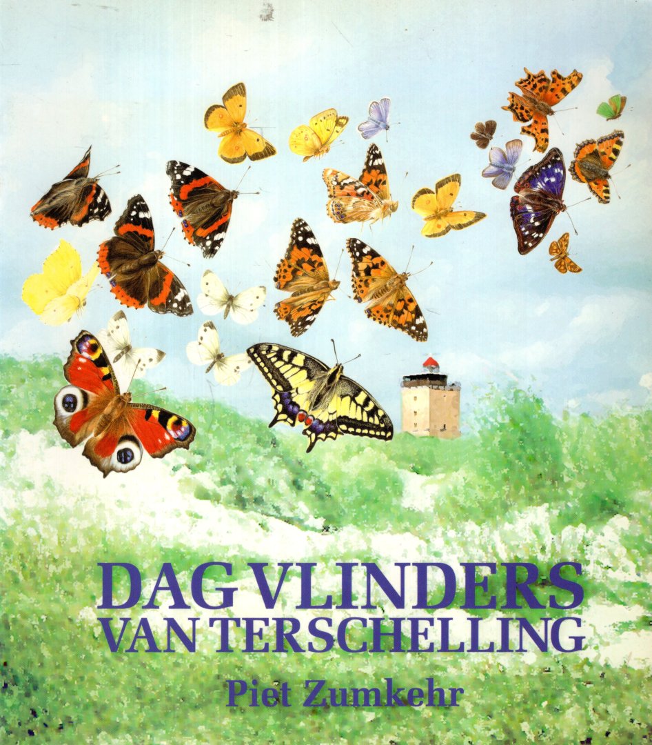 Zumkehr, Piet J. - Dagvlinders van Terschelling.