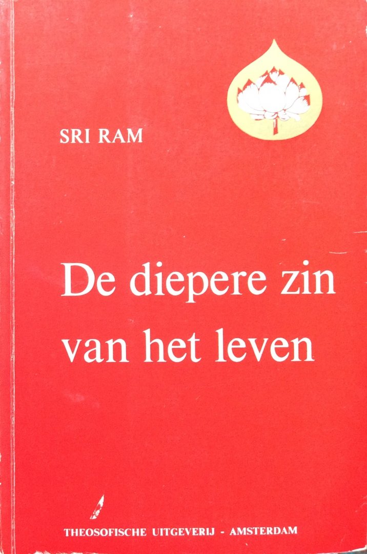 Sri Ram - De diepere zin van het leven