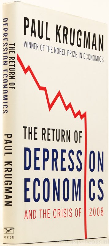 KRUGMAN, P. - The return of depression economics and the crisis of 2008.