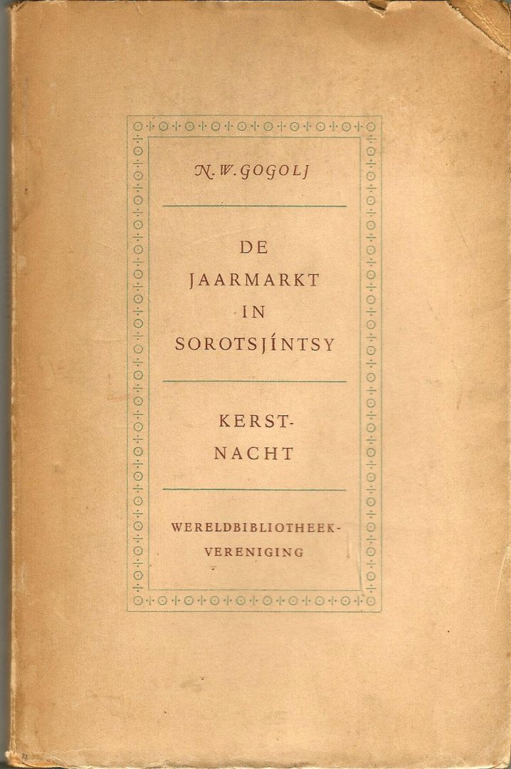 Gogolj N.W.   veraald door Wils Huisman - DE  JAARMARKT IN SOROTSJIÍNTSY   K E R S T N A C H T