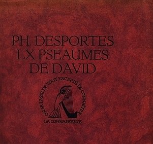 DESPORTES, Philippe - LX Pseaumes de David. (With woodcut portrait and vignette by Raphaël Drouart).