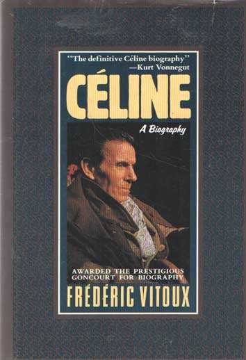 Vitoux, Fr?d?ric - Céline, a biography