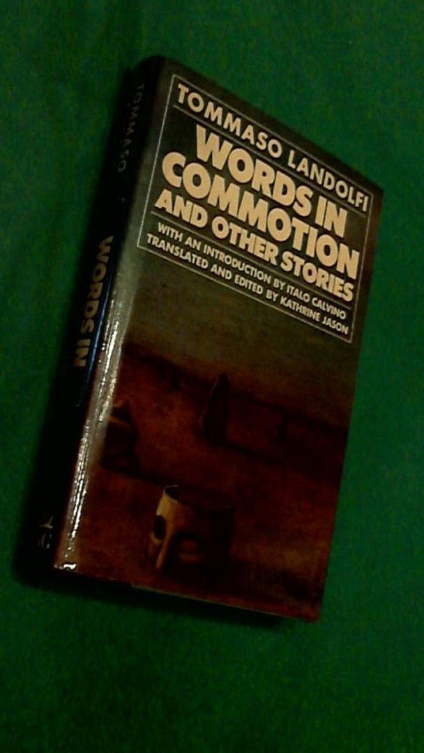 Landolfi, Tommaso - Words in commotion and other stories