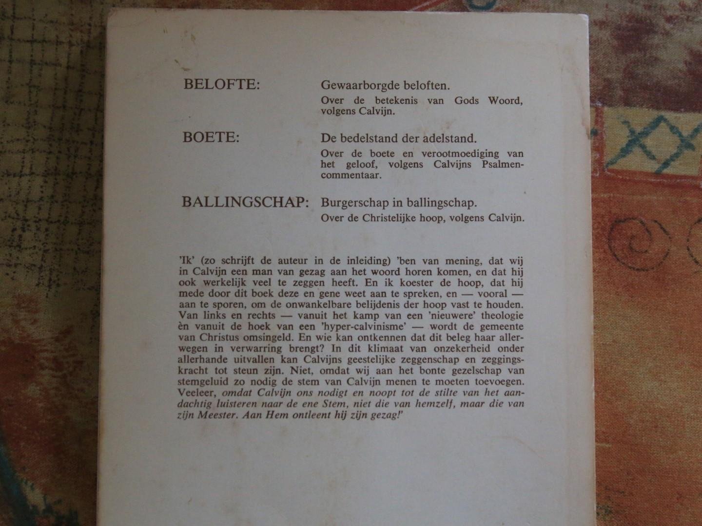 Reuver, A de - Belofte Boete Ballingschap.  Drie thema's bij Calvijn