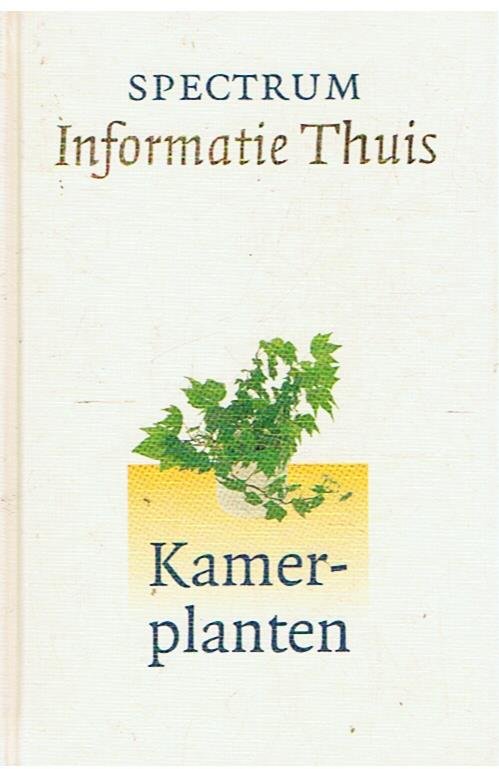 Redactie - Spectrum informatie thuis - deel 14 - Kamerplanten