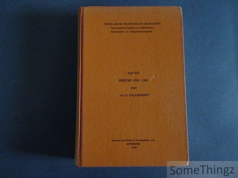 Callewaert, D. - Biekorf 1890-1960. [Nederlandse Volkskundige Bibliografie. Deel VIII.]