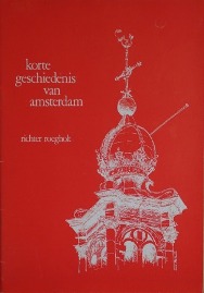 Roegholt, Richter - Korte geschiedenis van Amsterdam