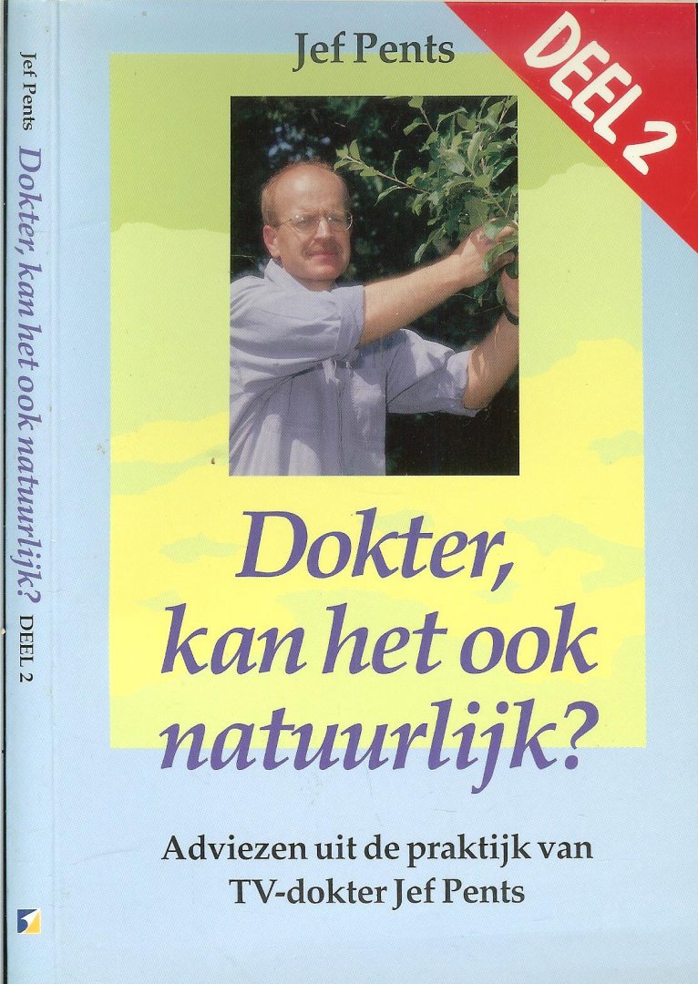 Pents, Jef .. Spier en gewrichtspijn - Dokter, kan het ook natuurlijk? .. Adviezen uit de praktijk van TV-dokter Jef Pents .. Deel 2