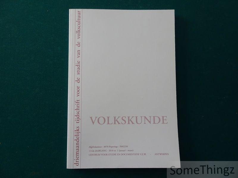 Stefaan Top (red.) - Volkskunde. Driemaandelijks tijdschrift voor de studie van de volkscultuur. 111de jaargang - 2010, nr. i.