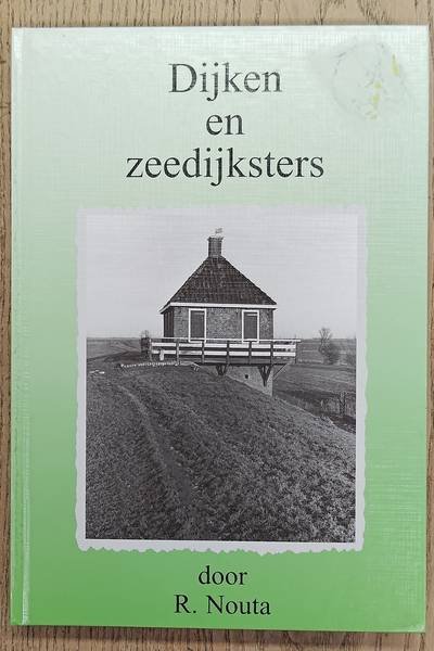 NOUTA, R. - Dijken en zeedijksters.