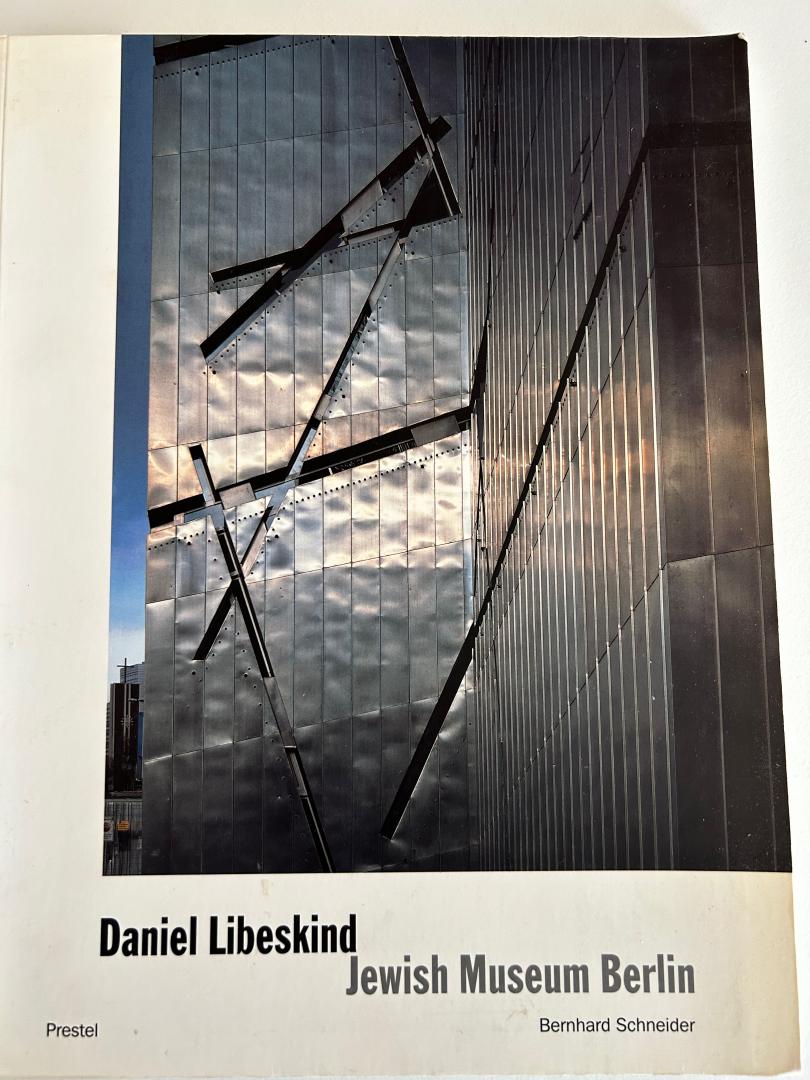 Schneider, Bernhard - Daniel Libeskind - Jewish Museum Berlin - Between the Lines