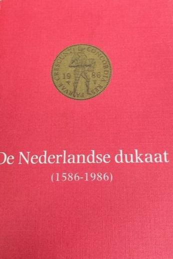 Scheffers - Nederlandse dukaat 1586-1986