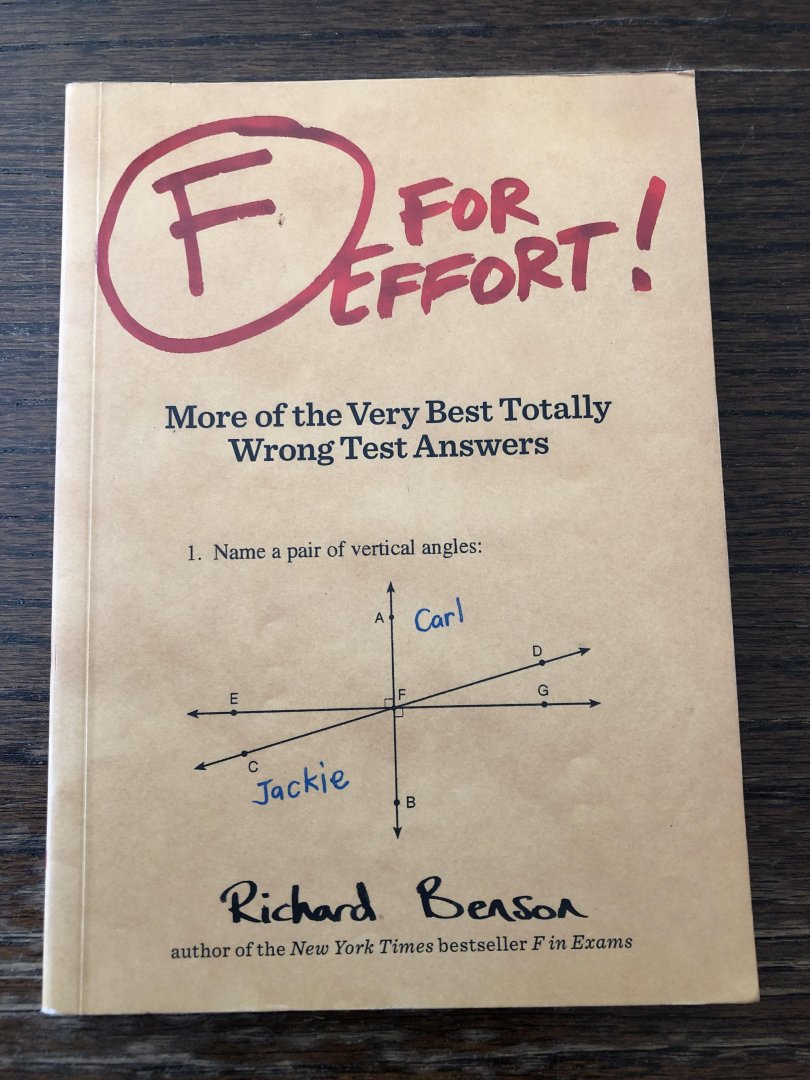Benson, Richard - F for Effort! / More of the Very Best Totally Wrong Test Answers