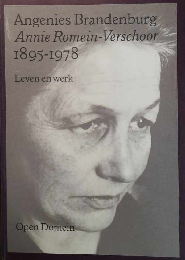BRANDENBURG Angenies - Annie Romein-Verschoor 1895-1978 - Leven en werk