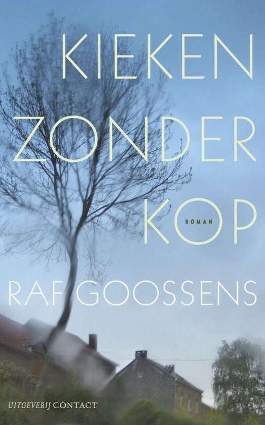 Goossens, Raf - Kieken Zonder Kop