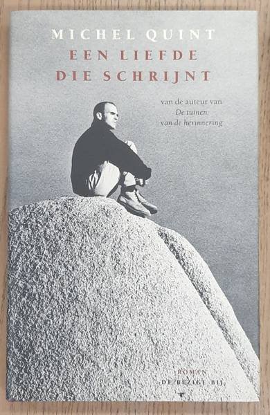 QUINT, MICHEL. - Een liefde die schrijnt