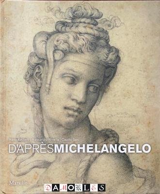 Alessia Alberti, Alessandro Rovetta, Claudio Salsi - D'Apres Michelangelo
