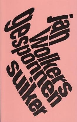 WOLKERS, Jan - Gesponnen suiker.