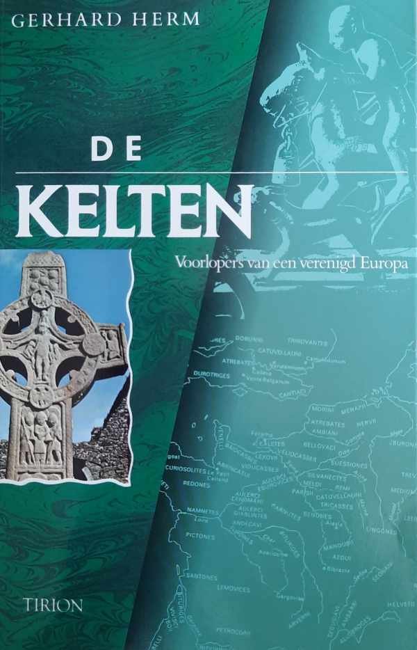 HERM Gerhard - De Kelten - voorlopers van een verenigd Europa