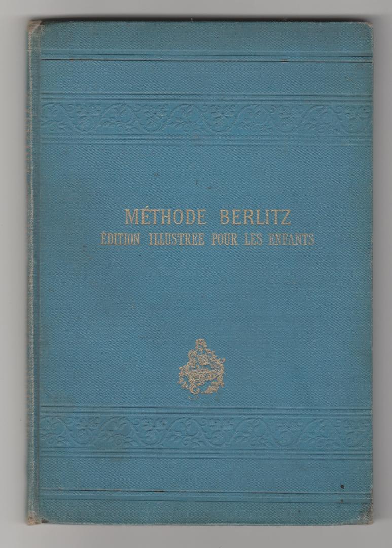 Berlitz, M.D. - Méthode Berlitz pour l'enseignements des langues modernes partie Française