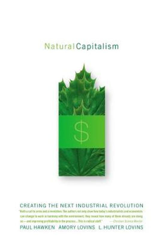Natural Capitalism / Creating the Next Industrial Revolution
