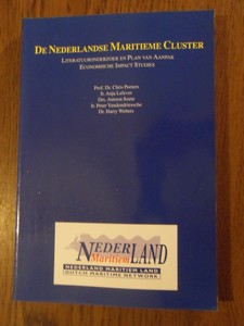 Peeters, C. ea. - De Nederlandse Maritieme Cluster. Literatuuronderzoek en plan van aanpak economische impact studies