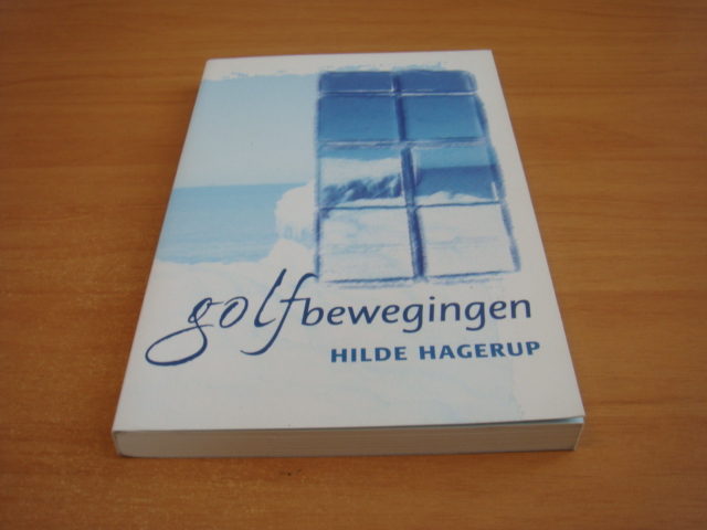 Hagerup, Hilde - Golfbewegingen