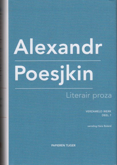 Poesjkin, Alexander - Literair proza. Verzameld werk 7.
